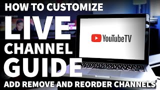 How to Customize YouTube TV Channel Lineup  YouTube TV Live Guide with Local Channels [upl. by Enida712]