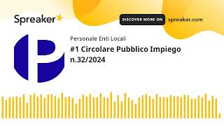 1 Circolare Pubblico Impiego n322024 [upl. by Yeruoc805]