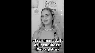 12 lessons I learned at a Dr Joe Dispenza Advanced Week Long Part 1 [upl. by Esch]