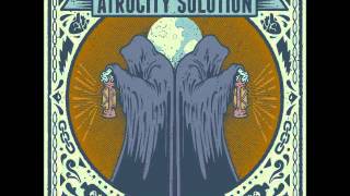 Atrocity Solution  The Introduction Pt2 [upl. by Eenafit]