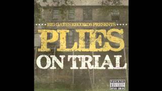 Plies  On Trial  Not A Game [upl. by Nahum259]