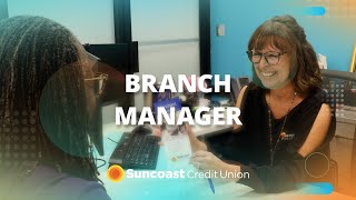 Branch Manager  Suncoast Credit Union [upl. by Sven]