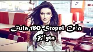 Jula 180 Stopni  Cała Płyta [upl. by Dash]