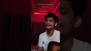 Kuch Aur Tha Main 🥀  Phir Bhi Tumko Chahunga Extended version  Avijit Majumder [upl. by Sucramej699]