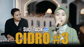 Suci Tacik  Cidro 3  Dangdut OFFICIAL [upl. by Ecinna]