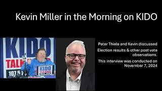 Peter Thiele visits with Kevin Miller on KIDO Boise  11724 [upl. by Bradan]