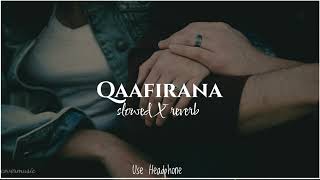 lofi Qaafirana  Kedarnath  Sushant Singh Rajput  Sara Ali Khan  Arijit Singh amp Nikhita  Amit T [upl. by Jarret]