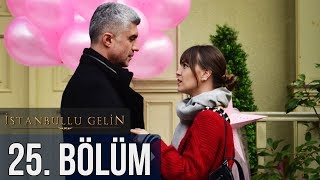 Istanbullu Gelin 25 Bölüm [upl. by Ahsenad]