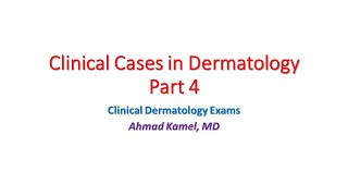 Clinical Derma Cases part 4 Ahmad Kamel MD [upl. by Jacquenette]