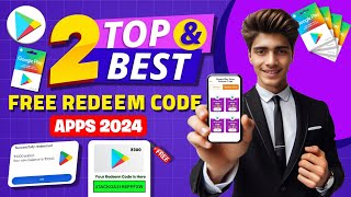 TOP 2 BEST FREE REDEEM CODES APP 2024 ✅  FREE GOOGLE PLAY STORE REDEEM CODE APP  FREE REDEEM CODES [upl. by Fronniah751]