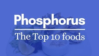 Top 10 Foods  Phosphorus [upl. by Ennirac]