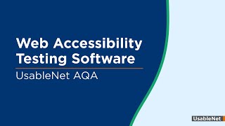 Web Accessibility Testing Software  UsableNet AQA [upl. by Urbanna]