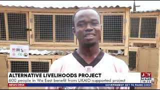 Alternative Livelihoods Project 600 people in Wa East benefit from UKAIDsupported project [upl. by Sorrows]