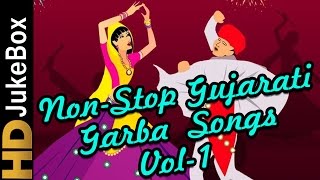 Superhit Gujarati Garba Songs  Non Stop Garba Songs Volume 1  Garba Raas Songs [upl. by Marceau]