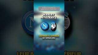 Pronostic football Serie A italienne Naples Atalanta pronostic [upl. by Meras]