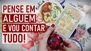 💖 PENSE EM ALGUÉM Todos os Pensamentos DESSA PESSOA Sobre Você [upl. by Ilak434]