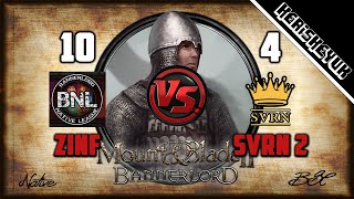 Zinfandel vs SVRN 2 BNL Official  Mount and Blade 2 Bannerlord Div C [upl. by Ty]