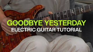 GOODBYE YESTERDAY  Electric Guitar Tutorial  New song from elevationrhythm [upl. by Ahpla]