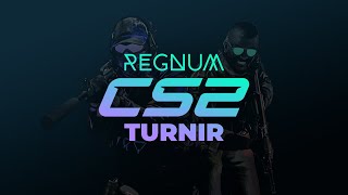 Regnum Zimski CS2 Turnir  Dan 2 [upl. by Emmey372]