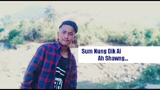 ❤ Shawng E ❤ Kachin NEW Song 2022 Vocal  Naw Naw San Edit D Sut Jatt [upl. by Ariajay919]