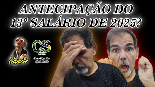 ANTECIPAÇÃO DO 13º SALÁRIO DE 2025 [upl. by Anwadal]