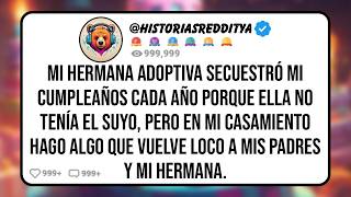 Mi HERMANA Adoptiva Secuestró mi Cumpleaños cada Año Porque Ella no Tenía el Suyo Pero en Mi [upl. by Nauquf]