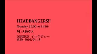 HEADBANGERS 20160418 Loudness interview [upl. by Filler494]