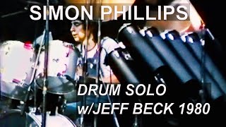 SIMON PHILLIPS drum solo wJEFF BECK GROUP 1980 RARE [upl. by Stearne]