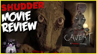 Caveat 2021 SHUDDER Original Horror Movie Review  Great visuals but the story runs out of steam [upl. by Lenoel]