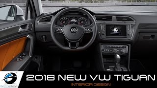 NEW 2016 Volkswagen TIGUAN  INTERIOR DESIGN [upl. by Ichabod]