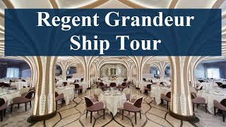 Regent Seven Seas Grandeur Ship Tour [upl. by Zildjian]