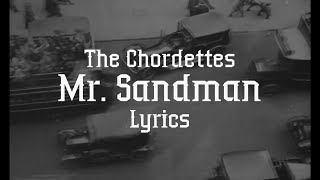 The Chordettes  Mr Sandman Lyrics [upl. by Naleag]