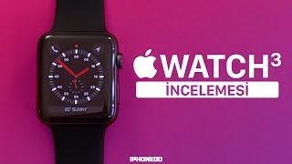 APPLE WATCH 3 İNCELEMESİ — TAMAMEN TÜRKÇE 4K [upl. by Dino]