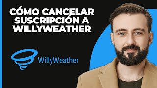 Cómo Cancelar la Suscripción a WillyWeather 2024 [upl. by Gall]