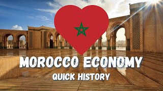 A Quick Dive into the history of Moroccos Economy [upl. by Suiravaj]