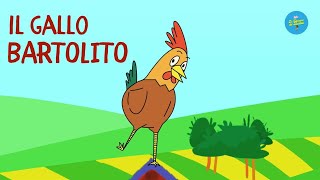 Il gallo Bartolito Canzoni per Bambini [upl. by Nnaillij]