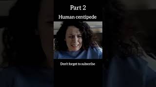 Human centipede movie explain in hindi l shorts movie [upl. by Drarej]