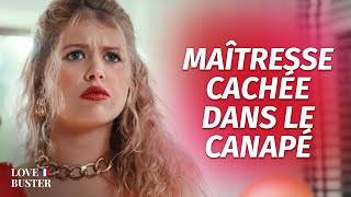 Maîtresse Cachée Dans Le Canapé  LoveBusterFrance [upl. by Eradis]