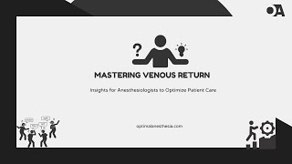 Why Does Venous Return Matter in Anesthesia [upl. by Narmak19]