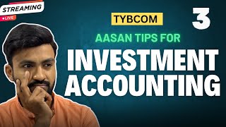 3 quotAchieve Full Marks in Investment Accounting  TYBCom Sem 5quot [upl. by Aluino89]