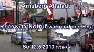 Arnsberg Altstadt Feuerwehr Notruf während des Fest So1252013 TV21NRW [upl. by Euqina]