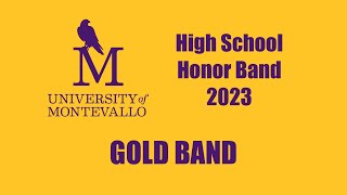 University of Montevallo High School Honor Band 2023  Gold [upl. by Wahs374]