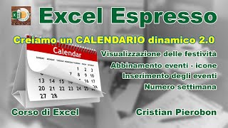 Creiamo un CALENDARIO DINAMICO 20 con Excel  Excel Espresso [upl. by Nahgeem951]