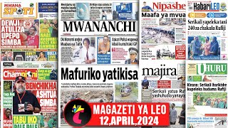 Magazeti ya leo120424MAFURIKO YATIKISA ARUSHAMBEYAMO DEWJI ATULIZA PRESHA SIMBAYANAGA MOTO [upl. by Aitekram970]