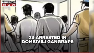 15yearold minor allegedly gang raped in Maharashtras Dombivili 23 accused arrested [upl. by Fayette]