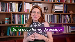 UMA NOVA FORMA DE ENSINAR [upl. by Florine]