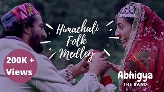 Himachali Folk Medley  Abhigya The Band  Folk Mashup 2020 [upl. by Deevan]