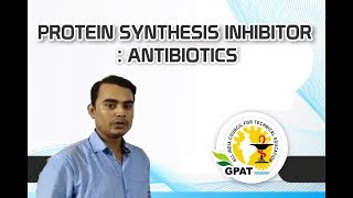 PROTEIN SYNTHESIS INHIBITOR  ANTIBIOTICS  PHARMACOLOGY  GPAT2020 [upl. by Jena]