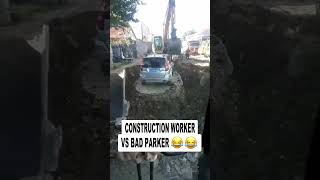 BAD PARKING REVENGE Construction Worker Edition [upl. by Hester515]