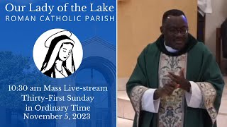 ThirtyFirst Sunday in Ordinary Time 2023 [upl. by Karoly]